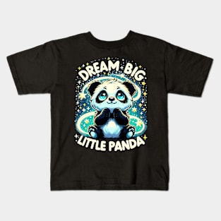 Dream Big Little Panda Kids T-Shirt